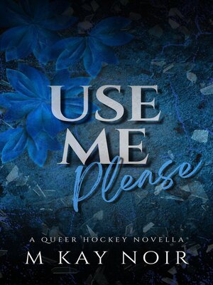 cover image of Use Me Please